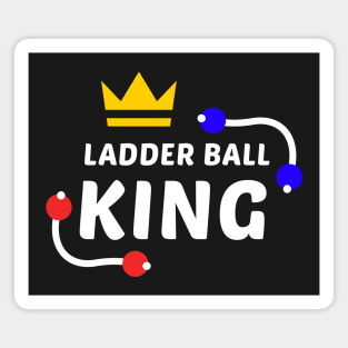 Ladder Ball King - White Text Magnet
